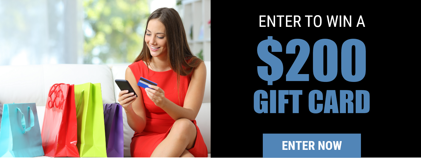 Enter To Win a $200 Gift Card